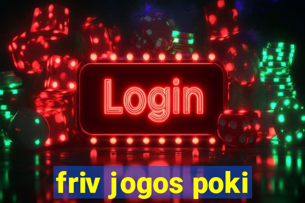 friv jogos poki